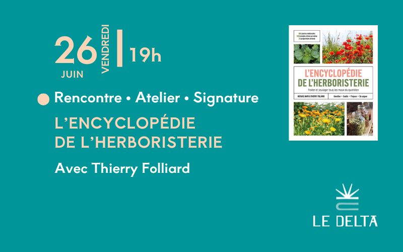 Rencontre - Atelier autour de l'encyclopédie de l'herboristerie - Avec Thierry Folliard