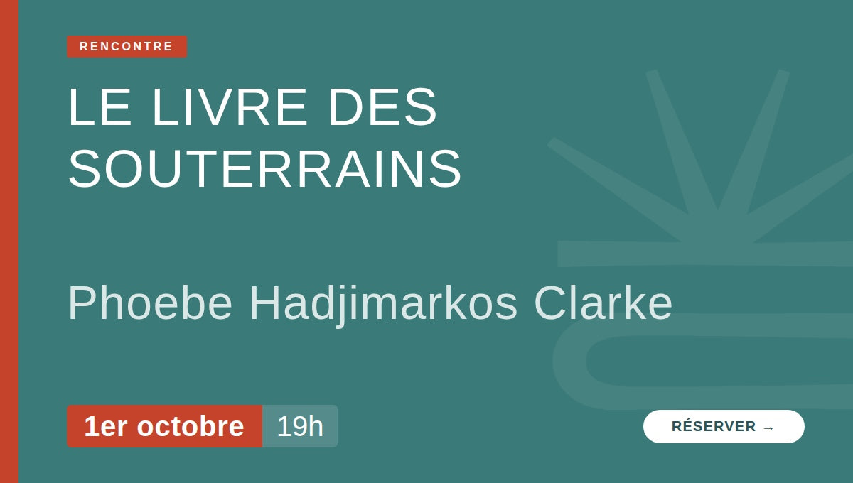 Le livre des souterrains - Phoebe Hadjimarkos Clarke