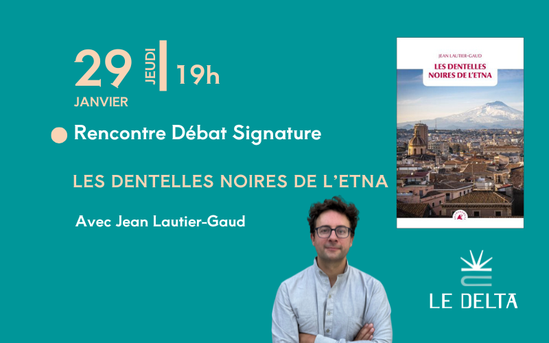 Les dentelles noires de l'Etna - Rencontre avec Jean Lautier-Gaud