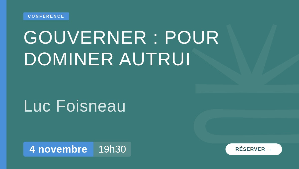 Gouverner : pour dominer autrui ? - Par Luc Foisneau