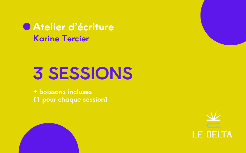 3 sessions d'atelier d'écriture