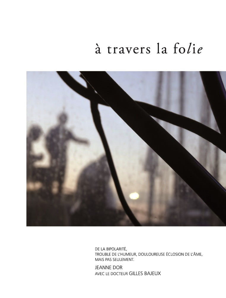 A travers la folie