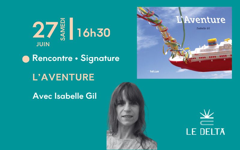 Rencontre autour de L'Aventure d'Isabelle Gil