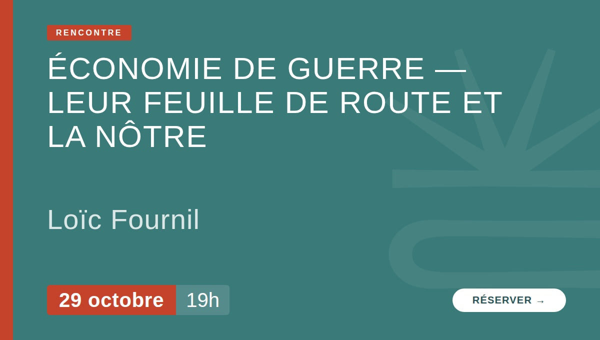 Economie de guerre - lancement du livre de Loïc Fournil