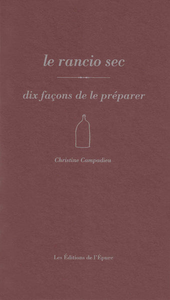 Le rancio sec, dix façons de le préparer