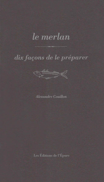 Le merlan, dix façons de le préparer