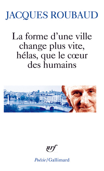 La forme d'une ville change plus vite, hélas, que le coeur des humains