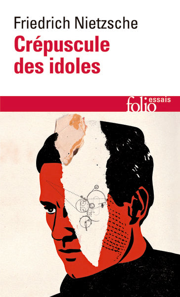 Crépuscule des idoles ou Comment philosopher à coups de marteau