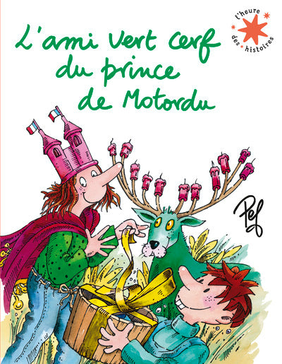 L'ami vert cerf du prince de Motordu