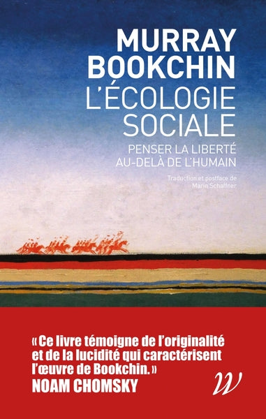 L'écologie sociale - Penser la liberté au-delà de l'humain