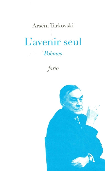 L' Avenir Seul Poèmes