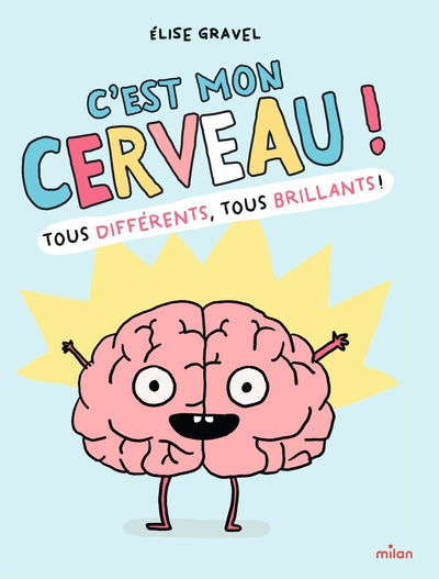 C'est mon cerveau !