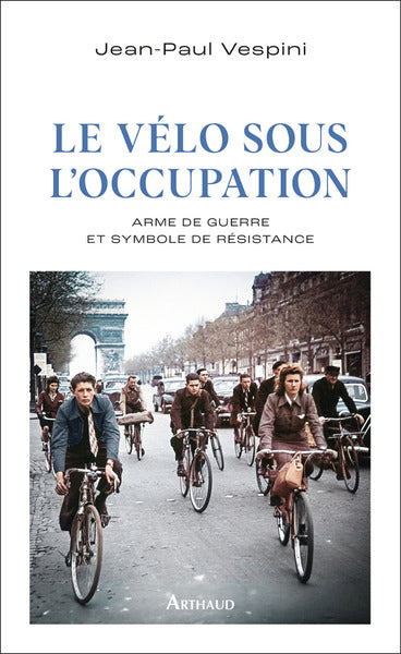 Le vélo sous l'occupation