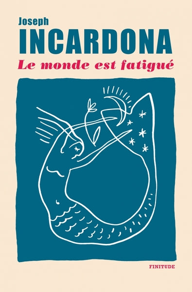 Le monde est fatigué - Prix Femina des Lycéens 2025