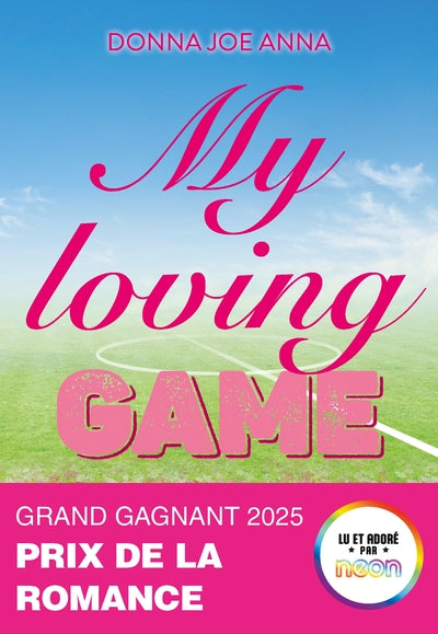 My loving game - Gagnant prix Néon 2025