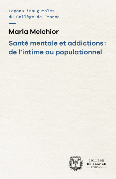 Santé mentale et addictions : de l'intime au populationnel