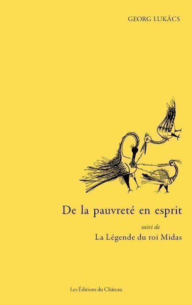 DE LA PAUVRETE EN ESPRIT : SUIVI DE LA LEGENDE DU ROI MIDAS