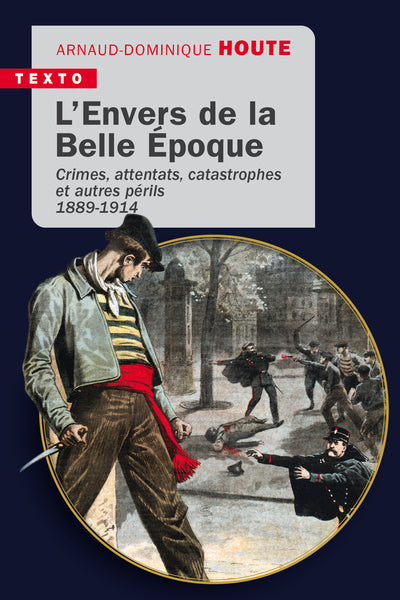 L’envers de la Belle Époque