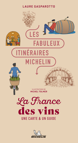 Les Fabuleux Itinéraires France - La France des vins
