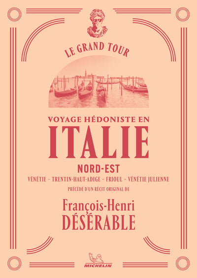 Le Grand Tour - Italie Nord-Est