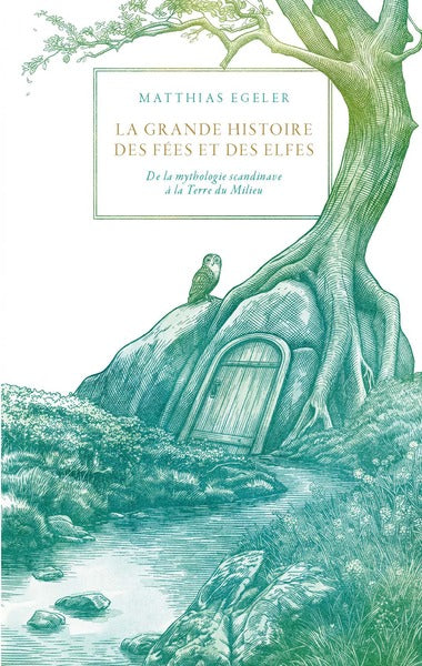 La Grande Histoire des fées et des elfes