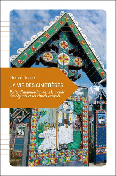 La Vie des cimetières - Petite déambulation dans le monde de