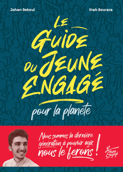 Le Guide du jeune engagé pour la planète
