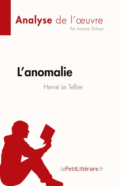 L'anomalie de Hervé Le Tellier (Analyse de l'oeuvre)