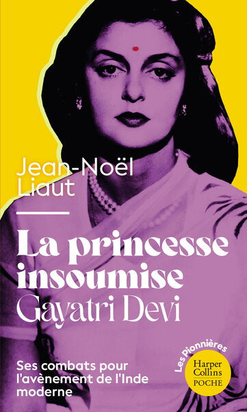 La Princesse insoumise : Gayatri Devi