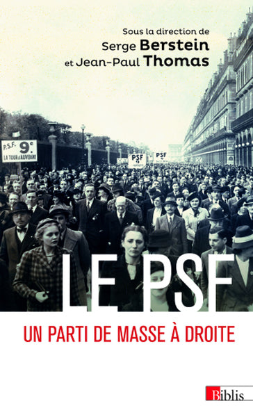 Le PSF - Un parti de masse à droite