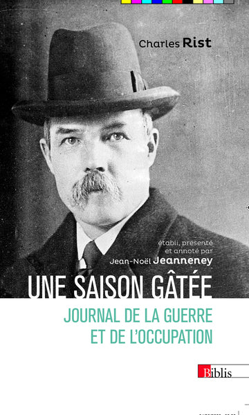 Une Saison gâtée, Journal de la guerre et de l'occupation (1939-1945)