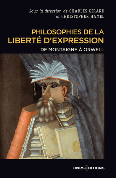 Philosophies de la liberté d'expression - De Montaigne à Orwell