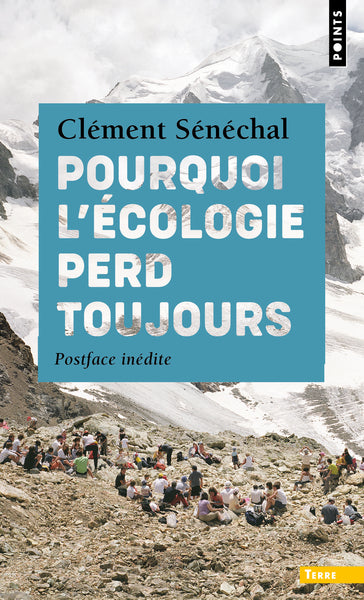 Pourquoi l'écologie perd toujours