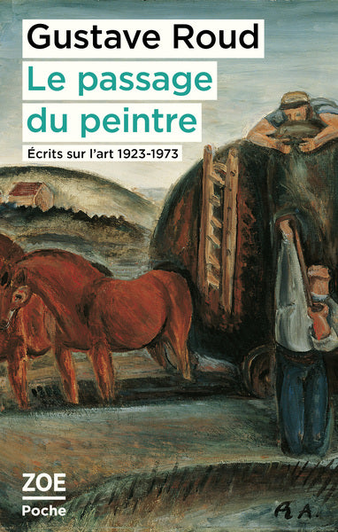 Le passage du peintre - Écrits sur l'art 1923-1973