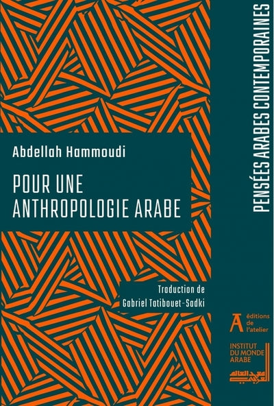 Pour une anthropologie arabe - Vers une formulation d'un dis