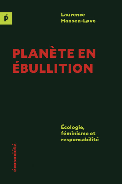 Planète en ébullition - Écologie, féminisme et responsabilit