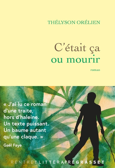 C'était ça ou mourir