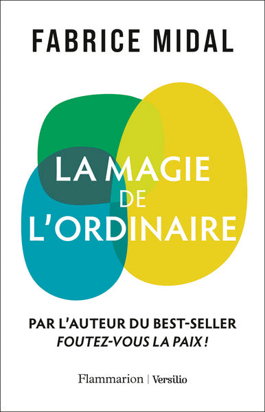 La magie de l'ordinaire