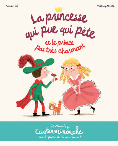 Casterminouche - La princesse qui pue qui pète et le prince pas très charmant