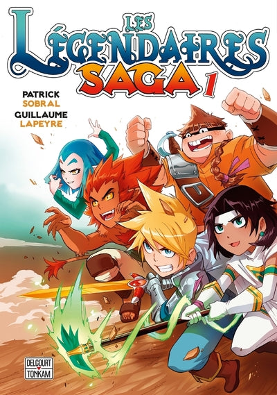Les légendaires saga - tome 01