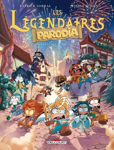 LES LEGENDAIRES PARODIA - Tome 06 ATTENTION, C'EST SHOW
