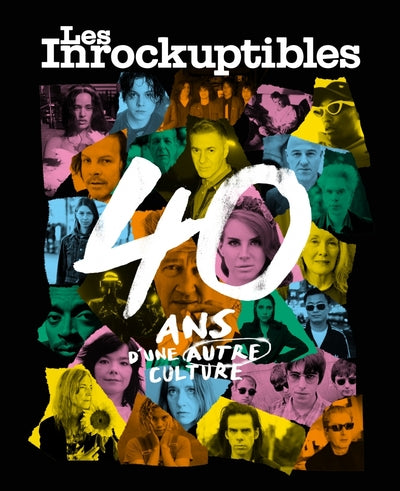Les Inrockuptibles - 40 ans d’une autre culture (1986-2026)