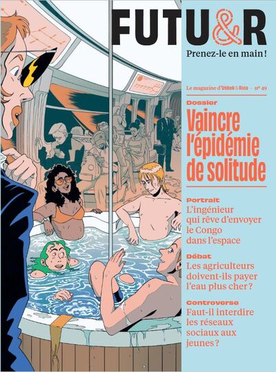 FUTUR n°49 : Vaincre l'épidémie de solitude