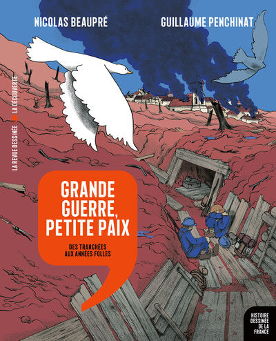 Grande Guerre, petite paix - Des tranchées aux années folles