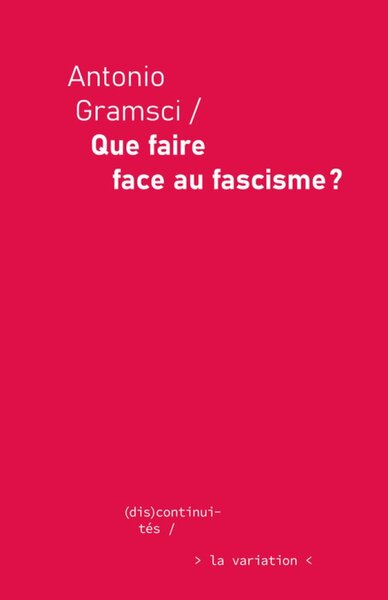 QUE FAIRE FACE AU FASCISME ?
