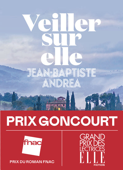 Veiller sur elle - Prix Goncourt 2023