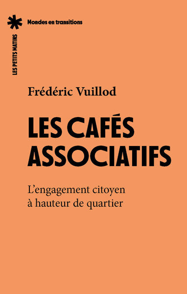 Les cafés associatifs - L'engagement citoyen à hauteur de quartier