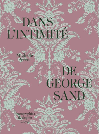 Dans l'intimité de George Sand