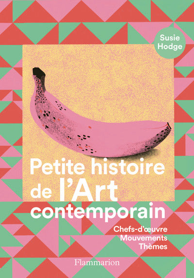 Petite histoire de l'art contemporain