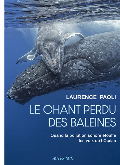 Le chant perdu des baleines